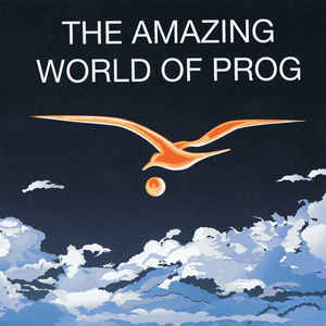 AA.VV. (VARIOUS AUTHORS) - The Amazing World of Prog (PFM/Osanna/Balletto Di Bronzo/…)